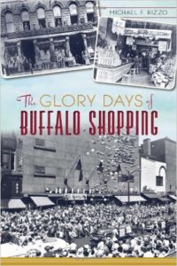 Cover of The Glory Days of Buffalo Shopping